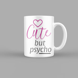 Cute But Psycho Quotes Mug