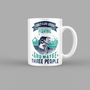 I only care about fishing Outdoor & Sports Mug