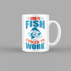 Born to Fish Forced To Work 2 Outdoor & Sports Mug