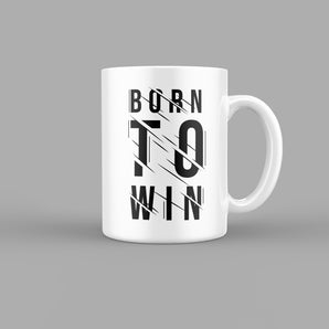 Born To Win Quotes Mug