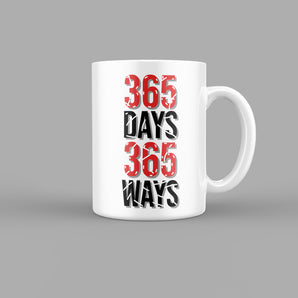365 Days 365 Ways Quotes Mug