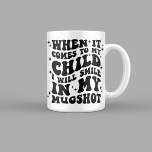 I Will Smile In My Mugshot Quotes Mug