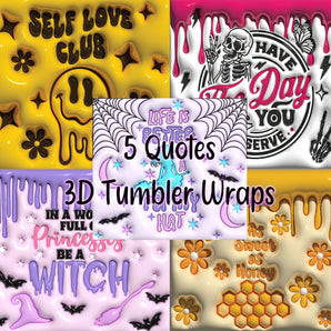 3D Tumbler Inflated Quotes Designs - Tumbler Templates - Tumbler Wrap - DIGITAL DOWNLOAD - PNG Files