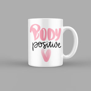 Body Positive Quotes Mug